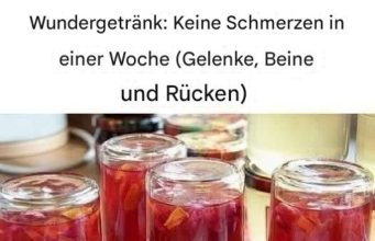 Wundergetränk: Keine Schmerzen in einer Woche (Gelenke, Beine und Rücken)